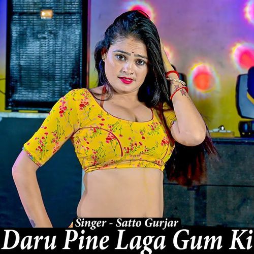 Daru Pine Laga Gum Ki