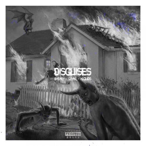 Disguises (feat. Izhar & Kloud$)