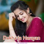 Dokha Ja Narayan
