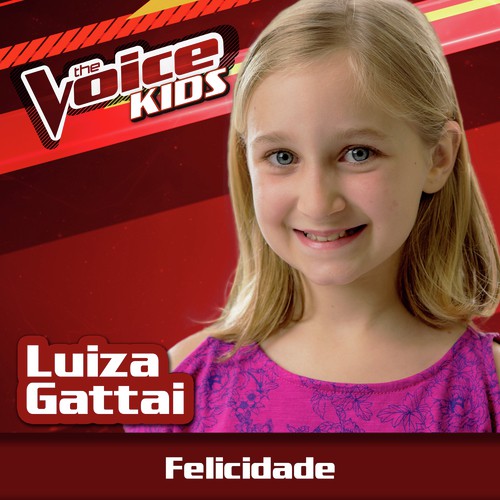 Felicidade (Ao Vivo / The Voice Brasil Kids 2017)