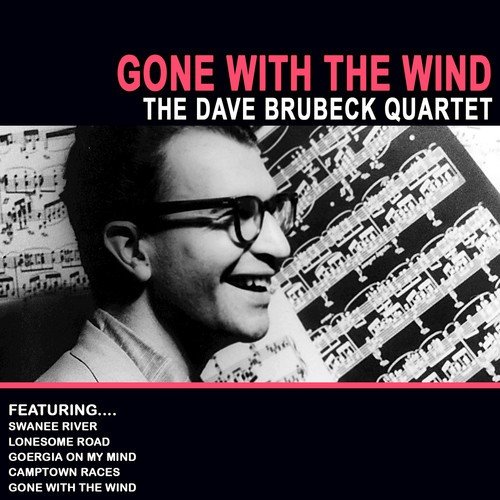 Gone With The Wind - The Dave Brubeck Quartet (Remastered)