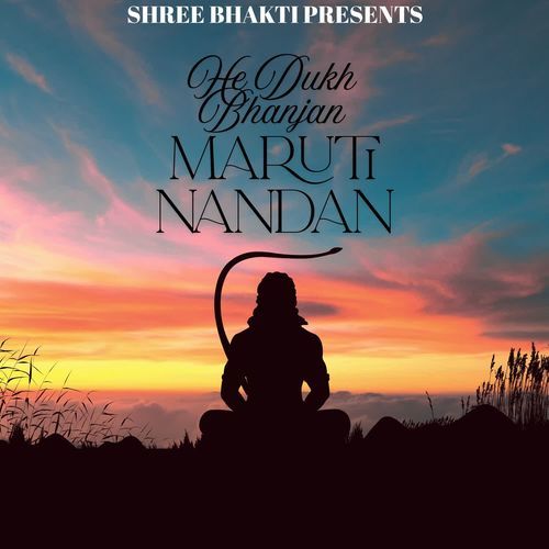 He Dukh Bhanjan Maruti Nandan