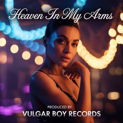 Heaven in My Arms