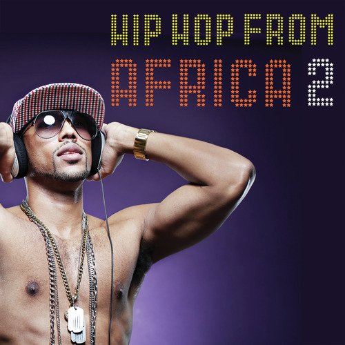 Hip Hop from Africa, Vol. 2