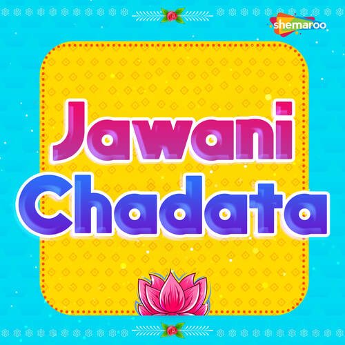 Jawani Chadata