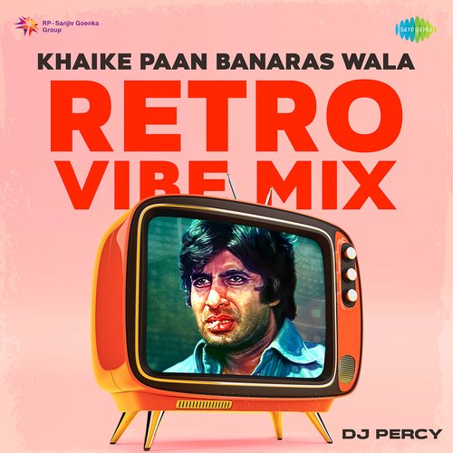 Khaike Paan Banaras Wala Retro Vibe Mix