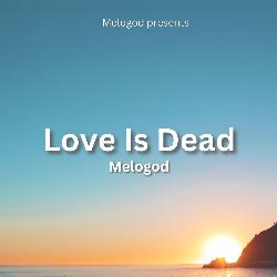 Love Is Dead-R18sZidJegM