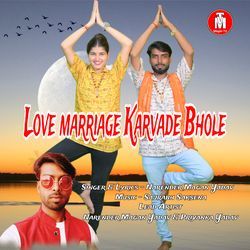 Love Marriage Karvade Bhole-QD0DZxdmYGw