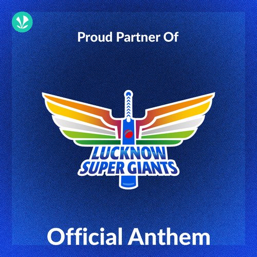 Lucknow Super Giants Anthem