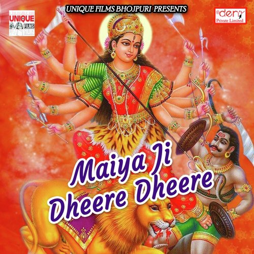 Maiya Ji Dheere Dheere