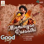 Minminiyae Rasaathi (From "Good Day")