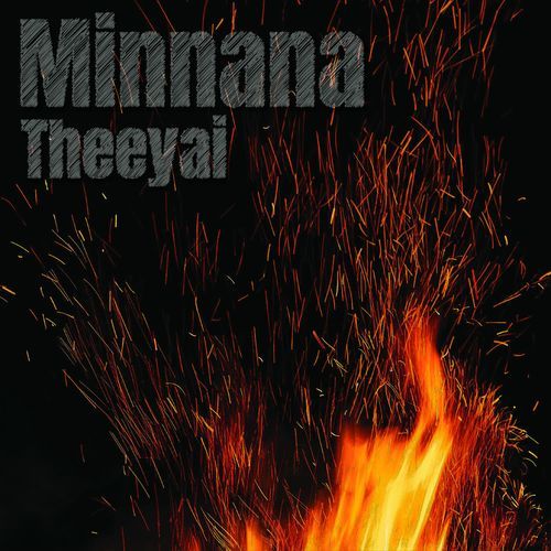 Minnana Theeyai