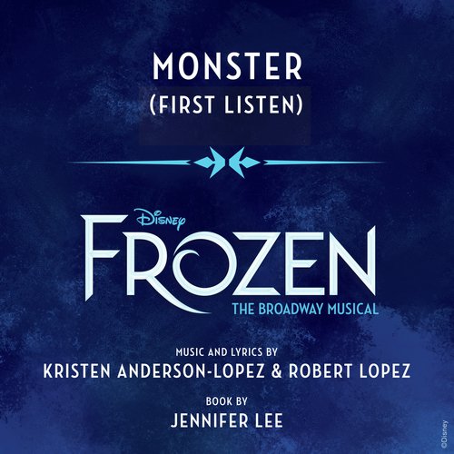 Monster (From &quot;Frozen: The Broadway Musical&quot; / First Listen)_poster_image