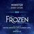 Monster (From "Frozen: The Broadway Musical" / First Listen)