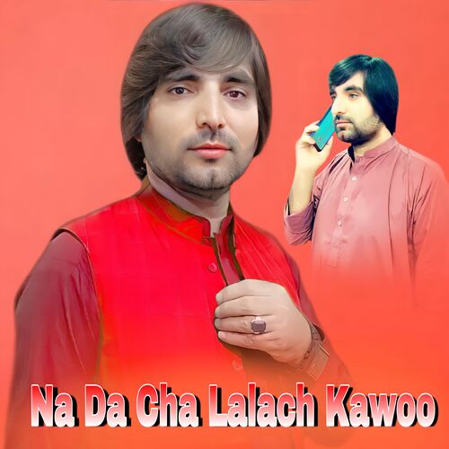 Na Da Cha Lalach Kawoo