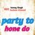 Party To Hone Do