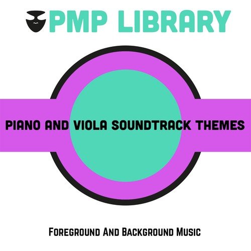 Piano And Viola Soundtrack Themes (Foreground and Background Music)