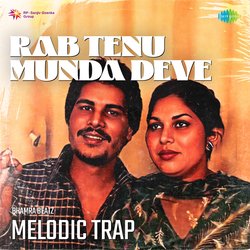 Rab Tenu Munda Deve Melodic Trap-JwUJRBtHXng