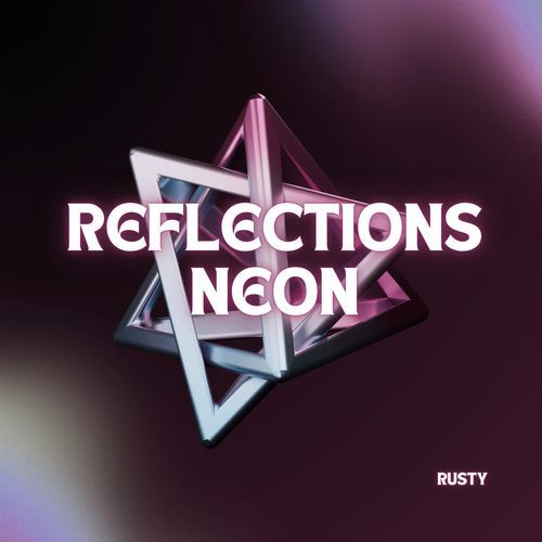 Reflections Neon