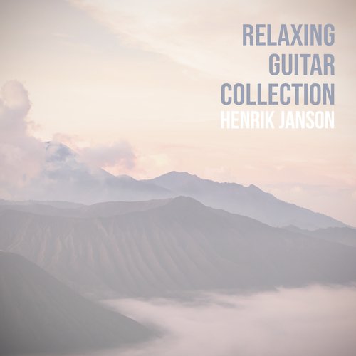 Relaxing Guitar Collection