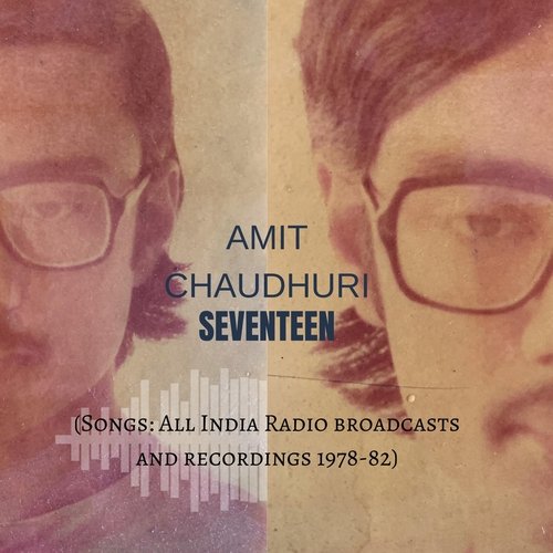 Seventeen (Songs: All India Radio Broadcasts and Recordings 1978-82)_poster_image