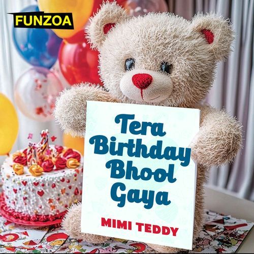 Tera Birthday Bhool Gaya