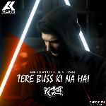 Tere Buss Ki Na Hai