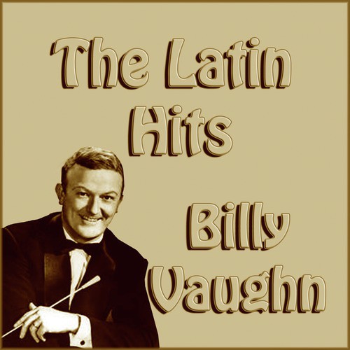 The Latin Hits  Billy Vaughn