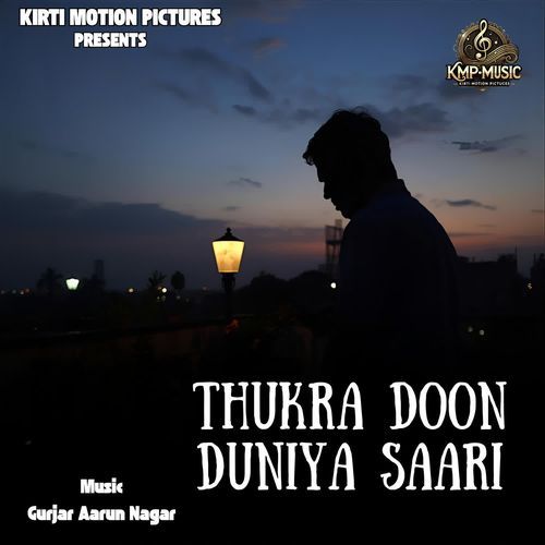 Thukra Doon Duniya Saari