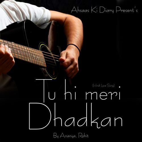 Tu Hi Meri Dhadkan
