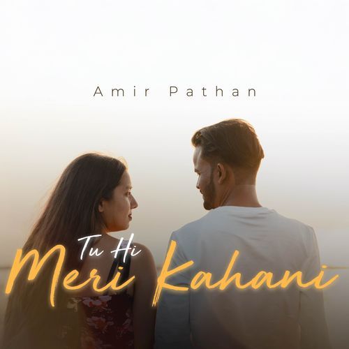 Tu hi meri kahani
