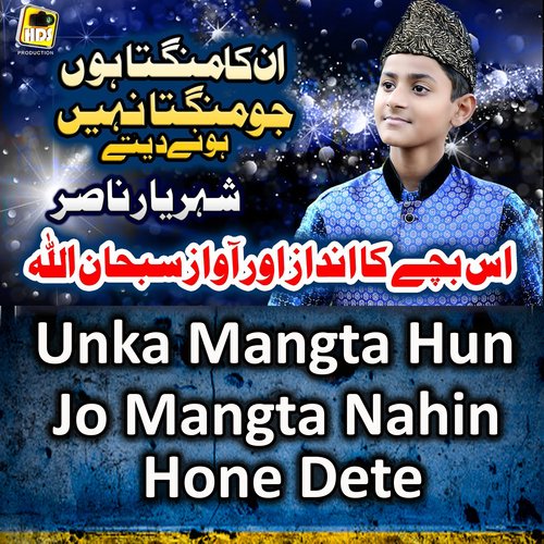 Unka Mangta Hun