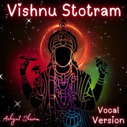 Vishnu Stotram - Vocal Version-JxsYAx1oAFw