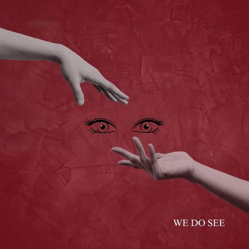WE DO SEE