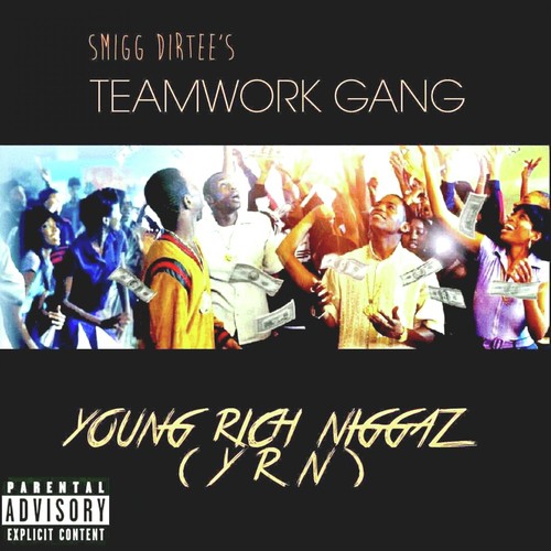 Young Rich Niggaz (YRN) - single