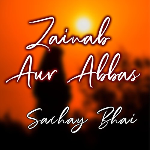 Zainab Aur Abbas