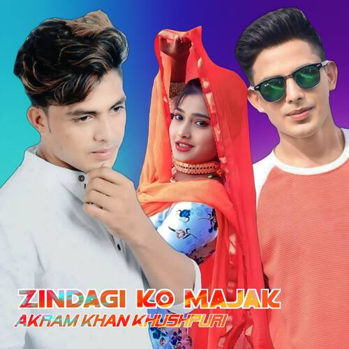 Zindagi Ko Majak