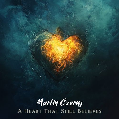 A Heart That Still Believes