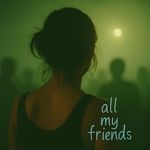 All My Friends (House)