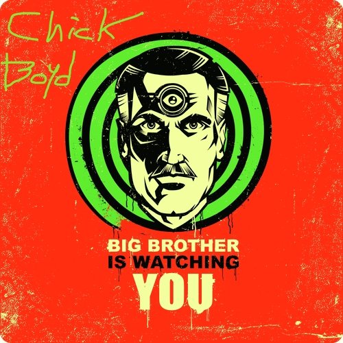 Big Brother Is Watching You