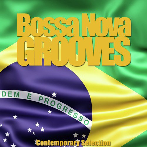 Bossa Nova Grooves (Contemporary Selection)