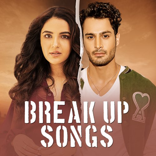 The Best Break Up Songs Songs Download - Free Online Songs @ JioSaavn