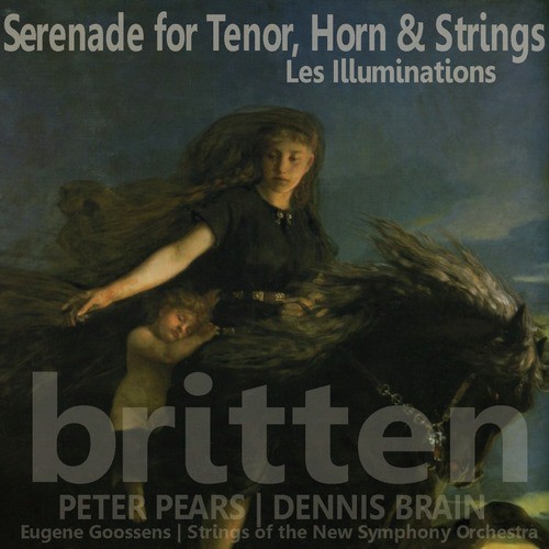 Britten: Serenade for Tenor, Horn and Strings; Les Illuminations