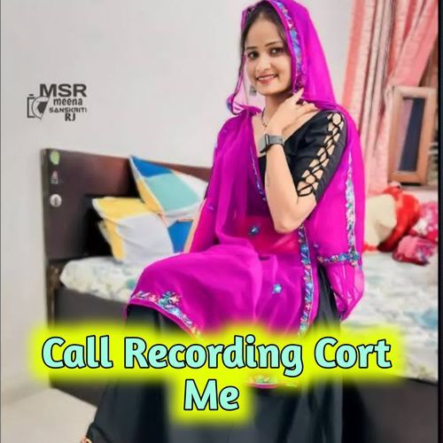 Call Recording Cort Me