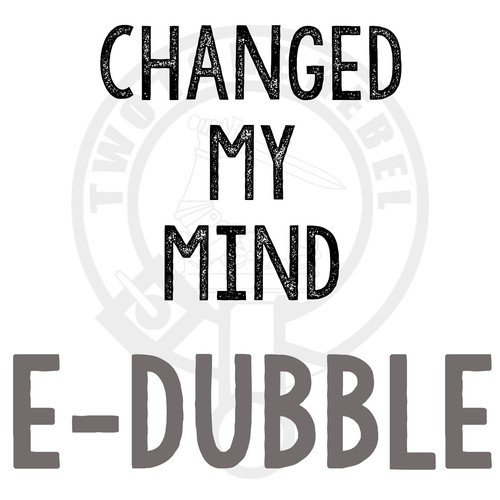 Changed My Mind