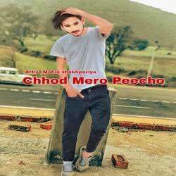 Chhod Mero Peecho-Mlwdc0dBREI