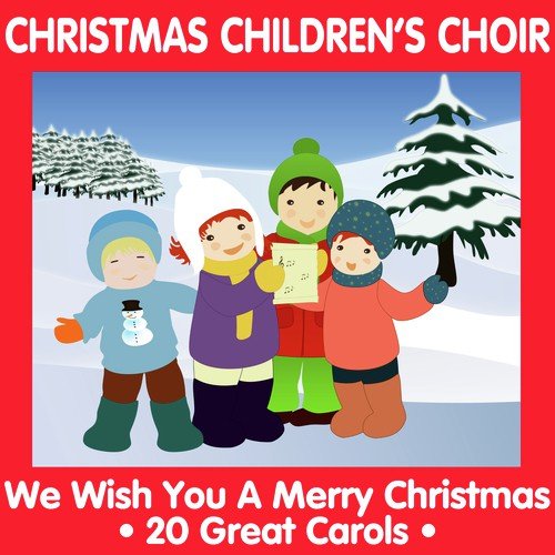 Christmas Children's Choir - We Wish You a Merry Christmas
