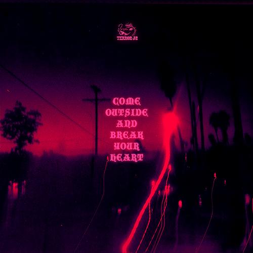 Come Outside And Break Your Heart_poster_image