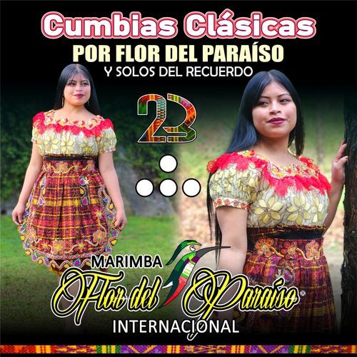 Cumbias Clásicas Por Flor Del Paraíso Y Solos Del Recuerdo