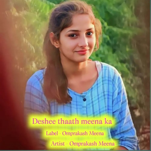 Deshee thaath meena ka